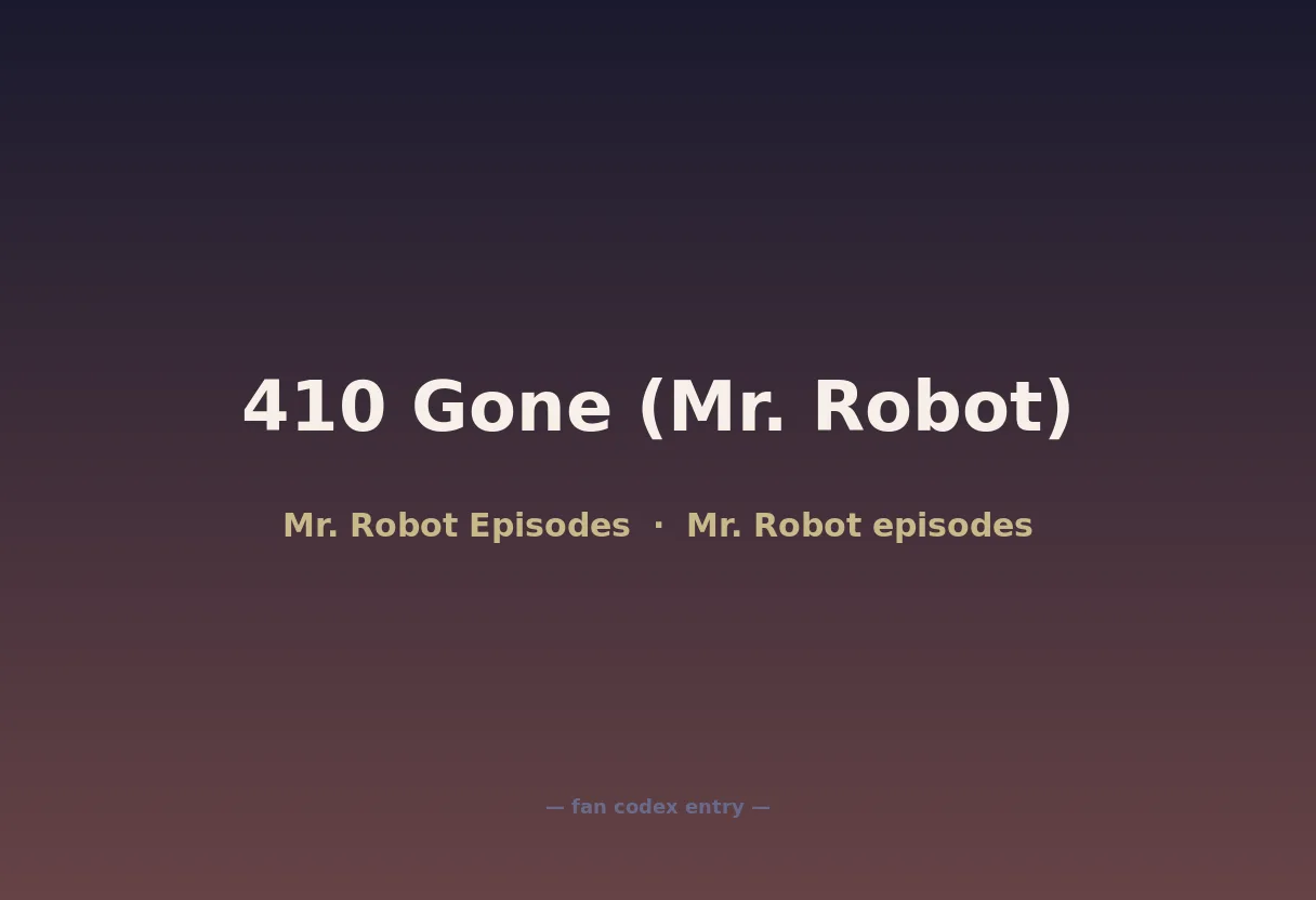 410 Gone (Mr. Robot)