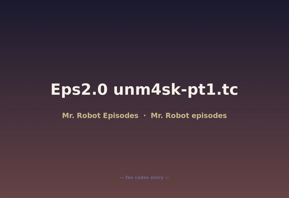 Eps2.0 unm4sk-pt1.tc